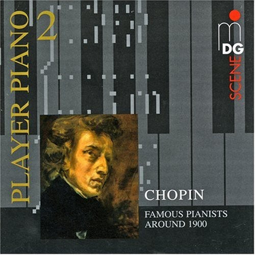 Chopin/ D'Albert/ Rosenthal/ Busoni/ Munz - Player Piano 2