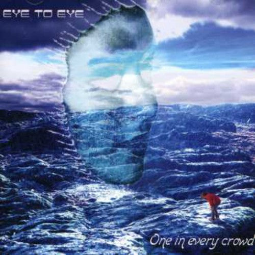 Eye to Eye - One in Every Crowd