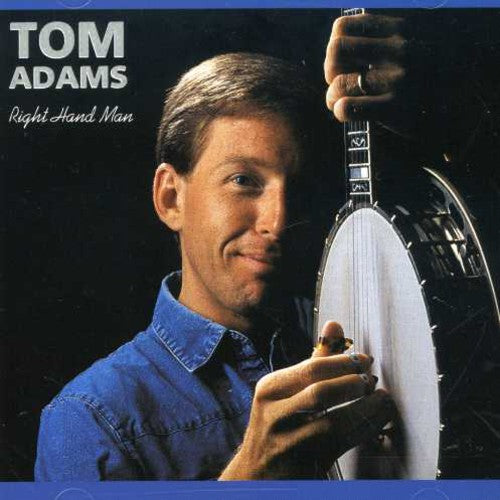 Tom Adams - Right Hand Man