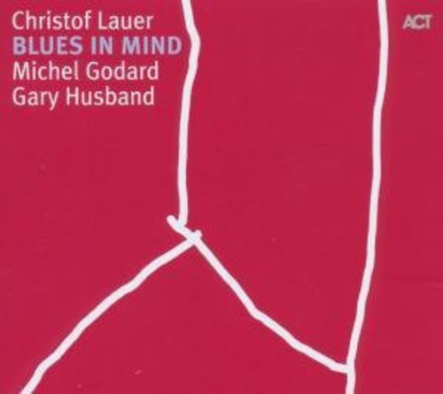 Christof Lauer - Blues in Mind