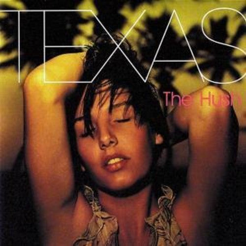 Texas - Hush