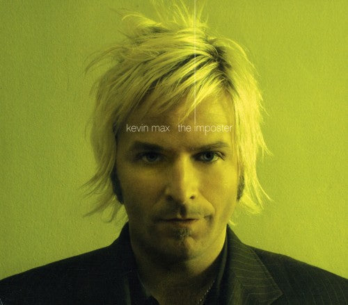 Kevin Max - The Imposter