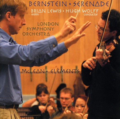 Bernstein/ McLean/ Lewis/ Lso/ Wolff - Serenade / Elements