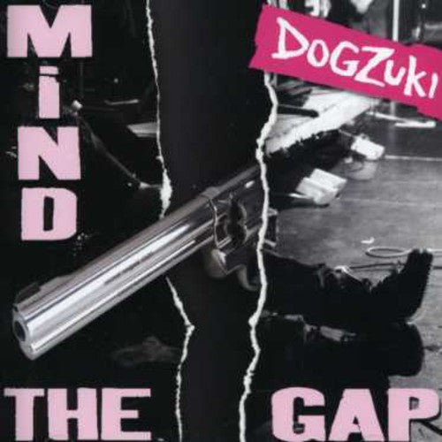 Dogzuki - Mind the Gap