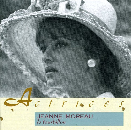 Jeanne Moreau - Le Tourbillon