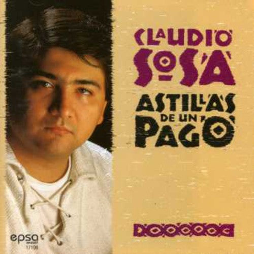 Claudio Sosa - Astillas de Un Pago