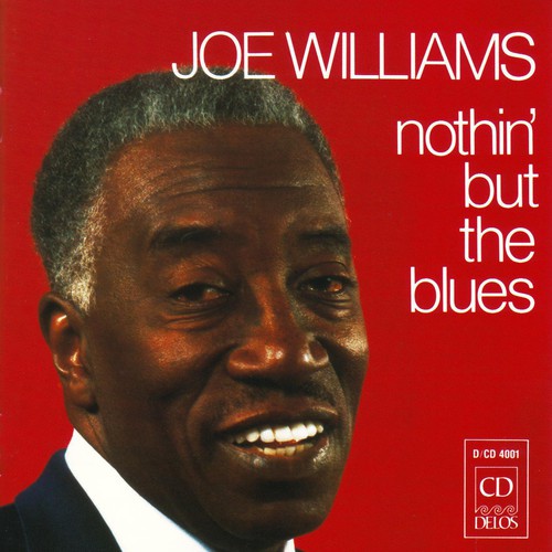 Joe Williams - Nothin But the Blues