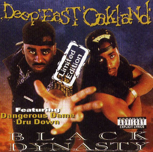 Black Dynasty - Deep East Oakland