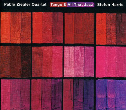 Pablo Ziegler / Stefon Harris - Tango and All That Jazz