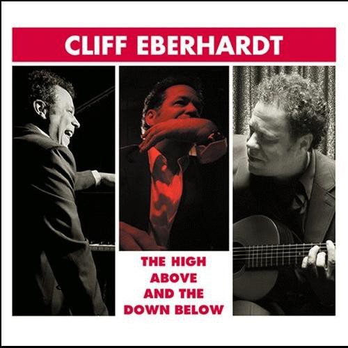 Cliff Eberhardt - High Above and The Down Below