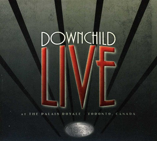 Downchild - Live at the Palais Royale