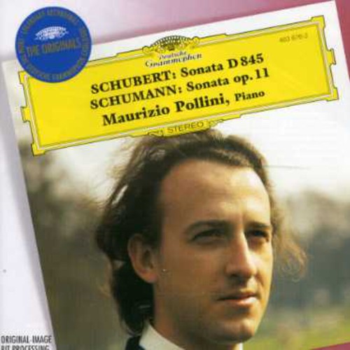 Schubert/ Schumann/ Pollini - Piano Sonata in A minor D.845 / Piano Sonata Op 11