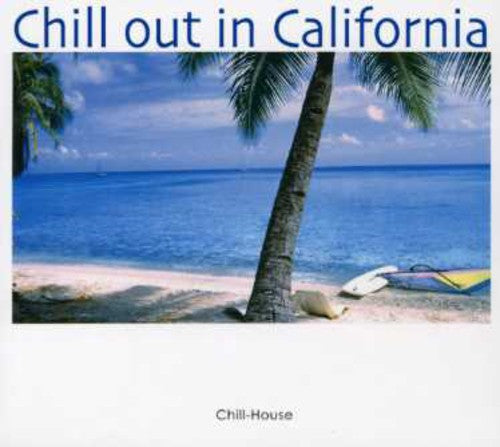 Chillout in California 2/ Various - Chillout In California, Vol. 2