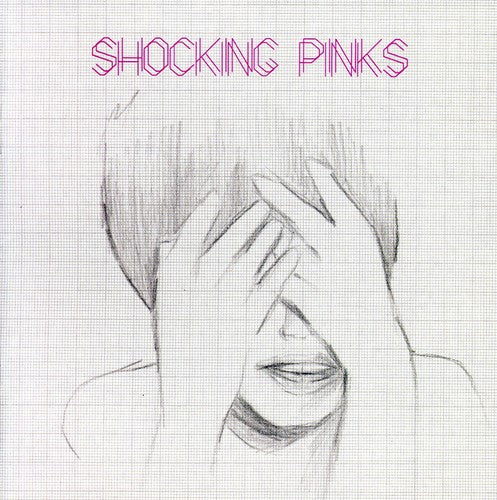 Shocking Pinks - Shocking Pinks