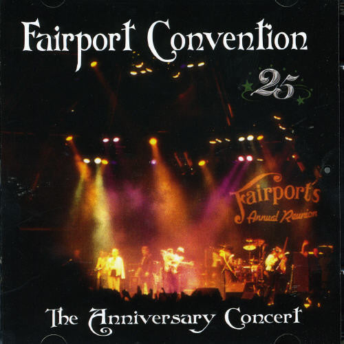 Fairport Convention - 25th Anniversay Concert