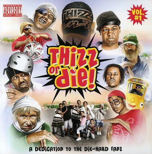 Thizz Nation - Thizz or Die