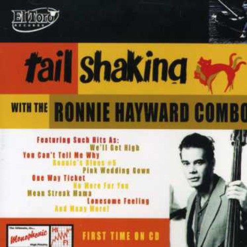 Ronnie Hayward - Tail Shaking with the Ronnie Hayward Combo