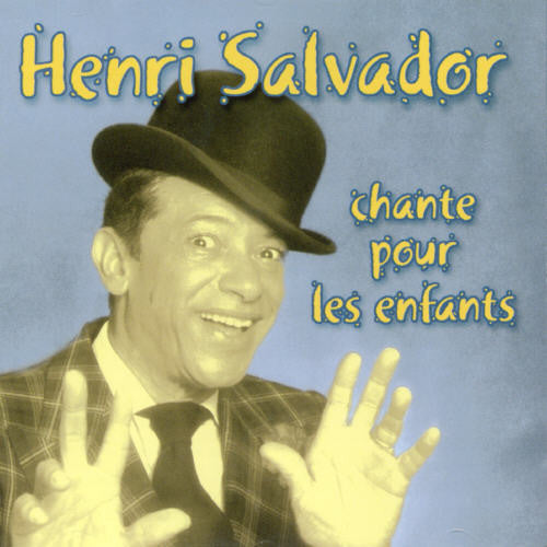 Henri Salvador - Henri Salvador Chante Pour Les Enfants