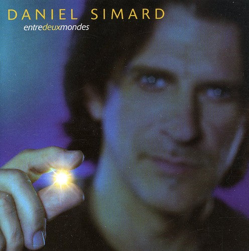 Daniel Simard - Entre Deux Mondes