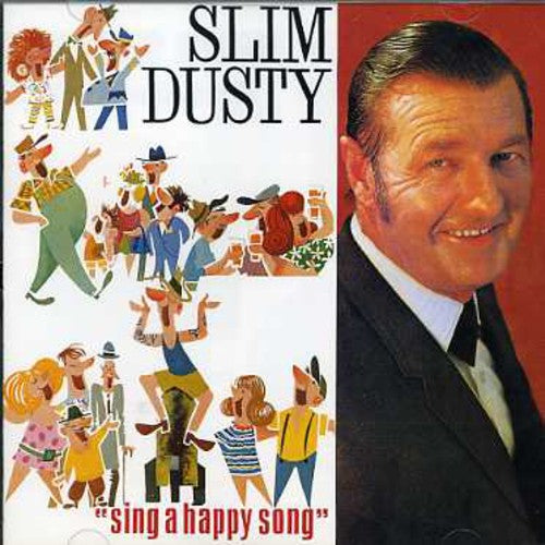 Slim Dusty - Sing a Happy Song