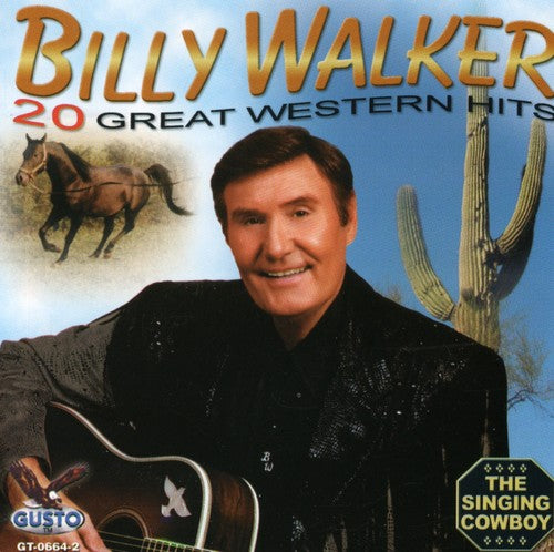 Billy Walker - 20 Greatest Cowboy Hits