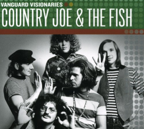 Country Joe & the Fish - Vanguard Visionaries