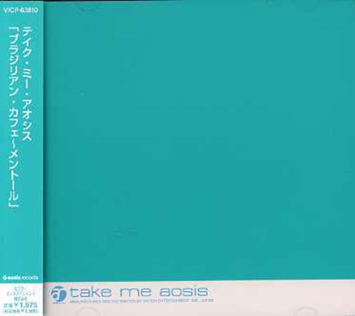 Take Me Aosis -Brazilian Cafe Menthol/ Var - Take Me Aosis -Brazilian Cafe Menthol / Various