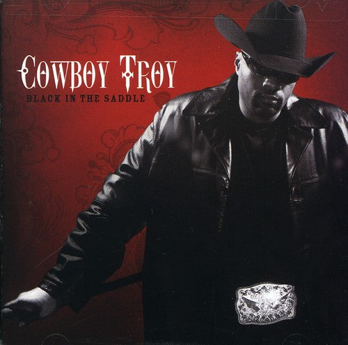 Cowboy Troy - Black in the Saddle