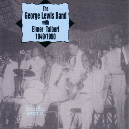 George Lewis / Elmer Talbert - 1949/1950