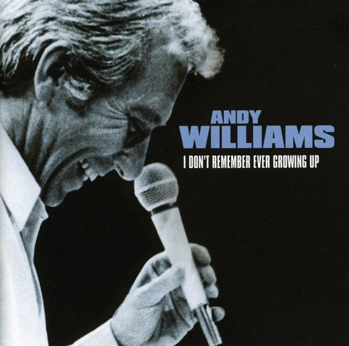 Andy Williams - I Don't Remember Ever Growing Up