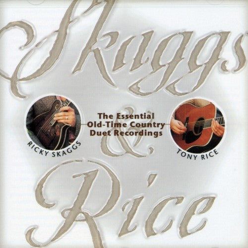 Tony Rice - Skaggs & Rice