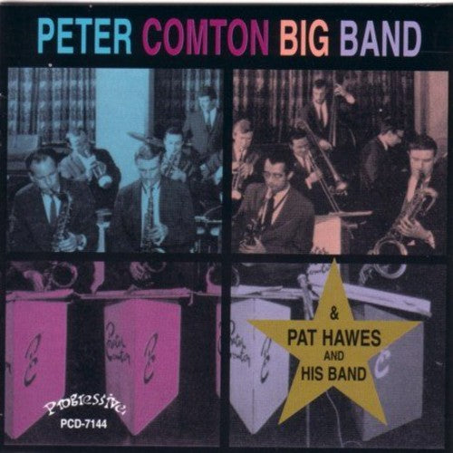 Peter Comton / Pat Hawes - Peter Comton Big Band/Pat Hawes and His Band