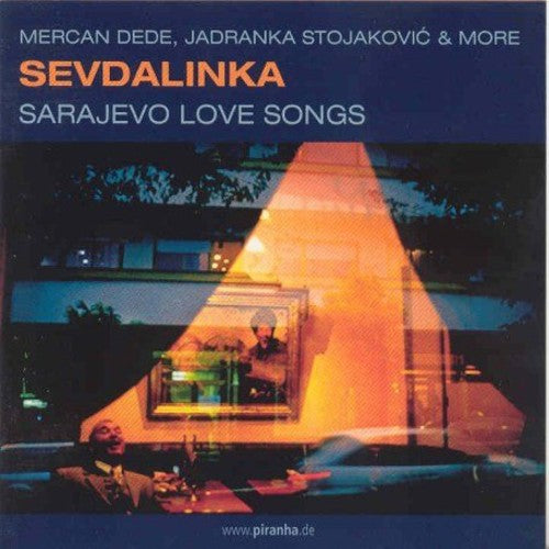 Sevdalinka: Sarajevo Love Songs/ Various - Sevdalinka-Sarajevo Love Songs