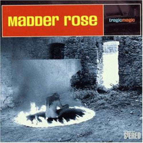 Madder Rose - Tragic Magic