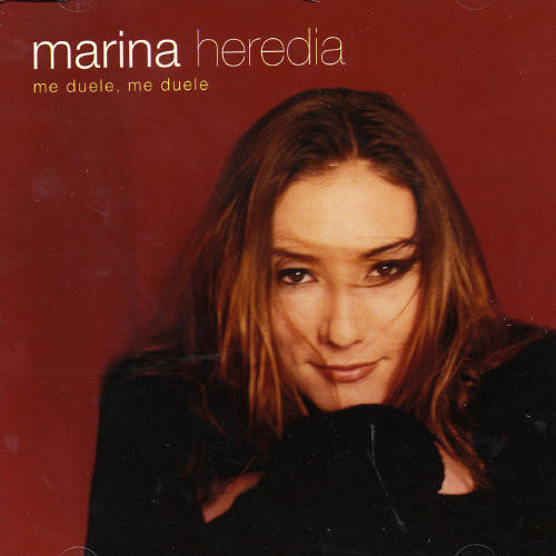 Marina Heredia - Me Duele Me Duele