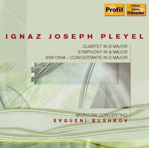 Pleyel/ Bushkov/ Moscov Concertino - Symphony in B Major Sinfonia Concertante Quartet