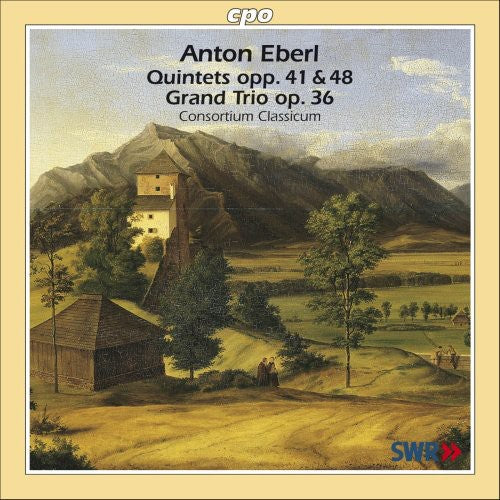 Eberl/ Consortium Classicum - Grand Quintetto Op 41 / Grand Trio Op 36