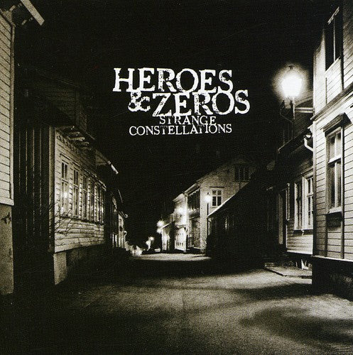 Heroes & Zeros - Strange Constellations