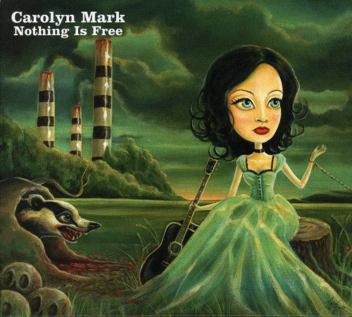 Carolyn Mark - Nothing Is Free