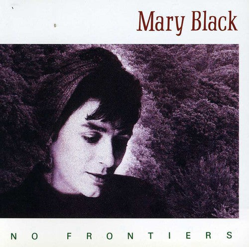 Mary Black - No Frontiers