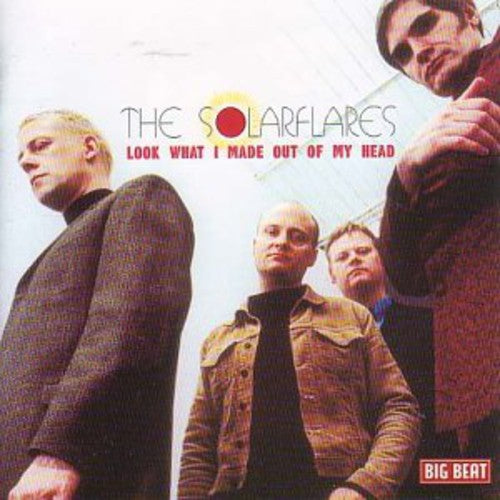 The Solarflares - Look What I Made Out of My Head