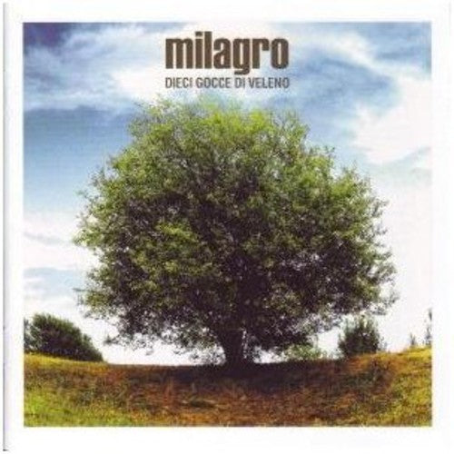 Milagro - Dieci Gocce Di Veleno