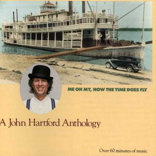 John Hartford - Me Oh My How the Time Does Fly