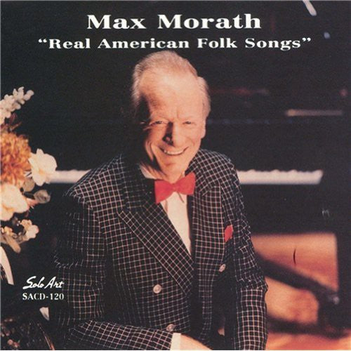 Max Morath - Real American Folk Songs