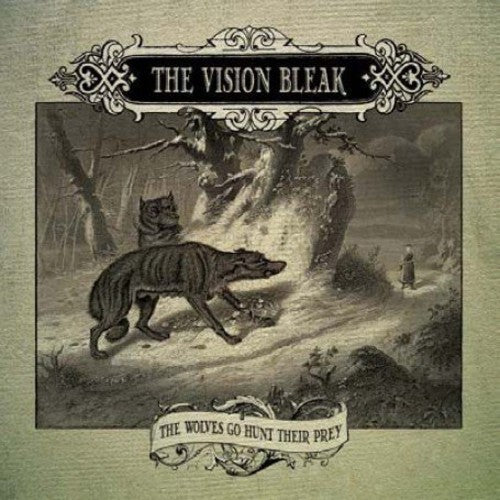 Vision Bleak - Wolves Go Hunt Their Prey