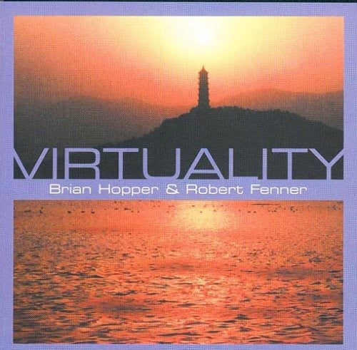 Brian Hopper / Robert Fenner - Virtuality