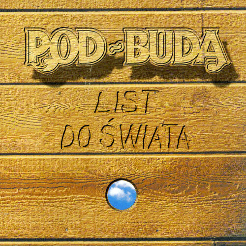 Pod Buda - List Do Swiata