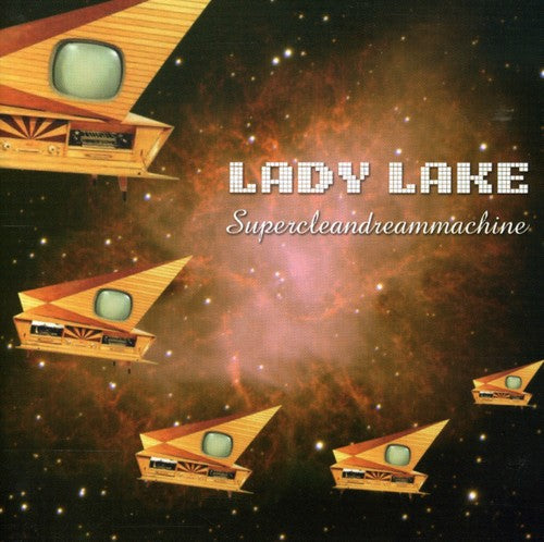 Lady Lake - Supercleandreammachine