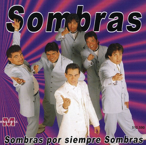 Grupo Sombras - Por Siempre Sombras