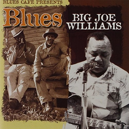 Big Williams Joe - Blues Cafe Presents